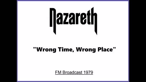 Nazareth - Wrong Time, Wrong Place (Live in Luxembourg 1979) FM Broadcast