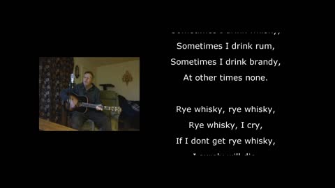 Rye Whiskey - Traditional Folk Song