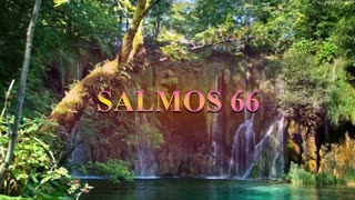 SALMOS 66, 67- Dramatización:M.Guadalupe Correa.