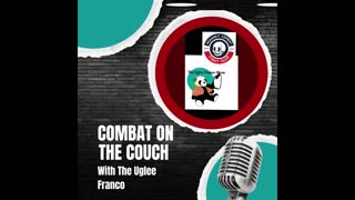 Ep #19 Combat on the Couch with The Uglee Franco. Coach Chelsea! THANKSGIVING EPISODE!