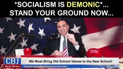 Why Socialism is Demonic and We Must Stand Our Ground!