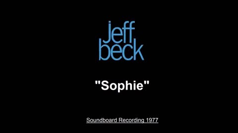 Jeff Beck - Sophie (Live in Brisbane, Australia 1977) Soundboard