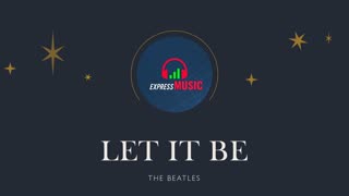 Let It Be I The Beatles I karaoke I ExpressMusic