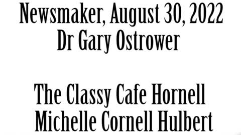 Wlea, Newsmaker, August 30, 2022, Dr Gary Ostrower