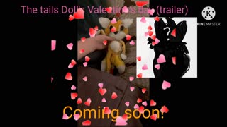 The Tails Doll's Valentine's day(trailer)