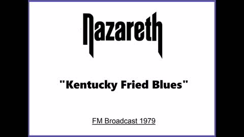 Nazareth - Kentucky Fried Blues (Live in Luxembourg 1979) FM Broadcast