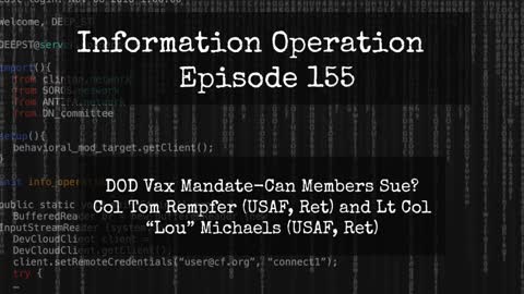 IO Episode 155 - DoD Vax Mandate - Can Members Sue Military?