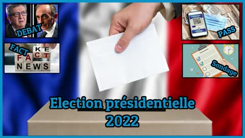 Réflexion autour des Elections Présidentielles Françaises de 2022 : Quelles modalités et attentes ?