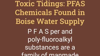 Toxic Tidings: PFAS Chemicals Found in Boise Water Supply