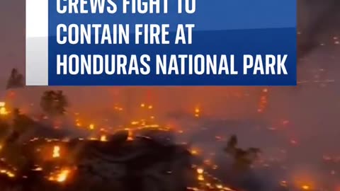 The Honduras Air Force is battling a major wildfire at La Tigra National Park in Honduras.