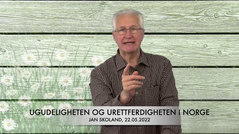 Jan Skoland: Ugudeligheten og urettferdigheten i Norge