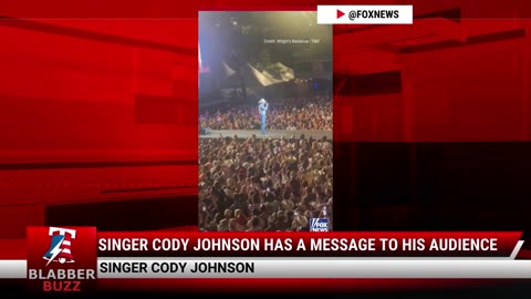 Singer Cody Johnson Has A Message To His Audience
