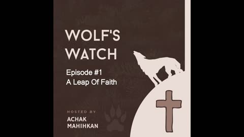 The Wolf's Watch #1 - A Leap Of Faith