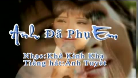 Anh Đã Phụ Em (Khê Kinh Kha)