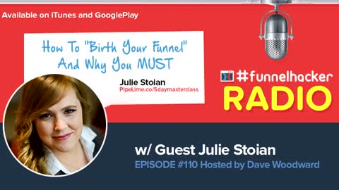Julie Stoian, How To “Birth Your Funnel” And Why You MUST