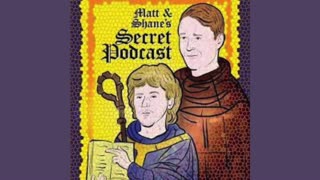 Matt and Shane's Secret Podcast | Ep. 19 "Dick Renaissance" | Old Testament