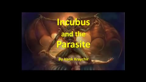 INCUBUS AND THE PARASITE