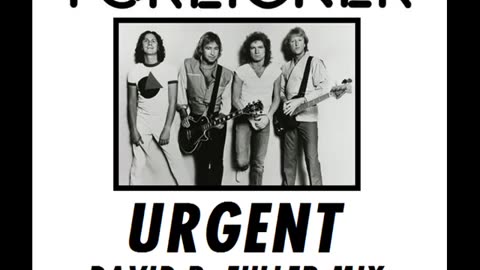 Foreigner - Urgent (David R. Fuller Mix)