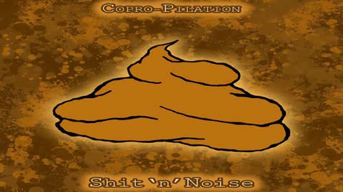 COPRO​-​PILATION: SHIT 'N' NOISE (2019) 🔨 FULL SPLIT ALBUM 🔨