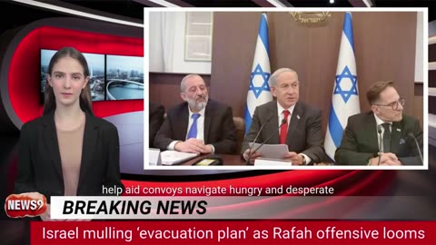 Israel mulling ‘evacuation plan’ as Rafah offensive looms