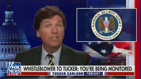BOMBSHELL REPORT: Tucker Carlson claims NSA is spying on him.