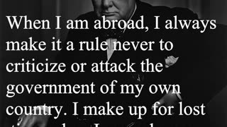 Sir Winston Churchill Quote - When I am abroad...