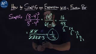 How to Simplify an Expression with a Fraction Bar | (8-4)^2/(8^2-4^2) | Part 3 of 4 | Minute Math