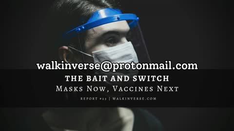 The Bait & Switch: Masks Now, Vaccines Next