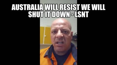 TRUCK DRIVERS WARNING! AUSTRALIA WILL RESIST, STAND DOWN