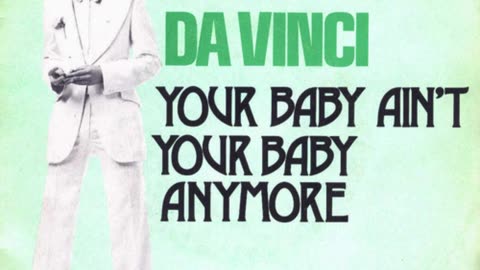 Paul Da Vinci - Your Baby Ain't Your Baby Anymore