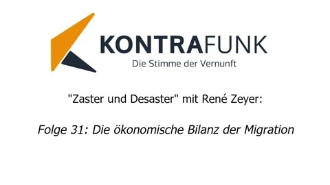 Zaster und Desaster mit René Zeyer - Folge 31: Die ökonomische Bilanz der Migration