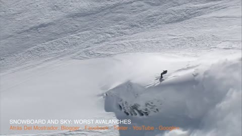 SNOWBOARD AND SKI: WORST AVALANCHES | Biggest Avalanches Ever Filmed