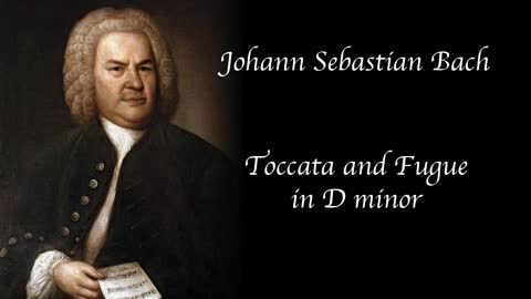 Bach - Toccata & Fugue in D Minor