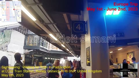 May 6th, 2023 24 Wait at LGW Train station for train to St. Pancras