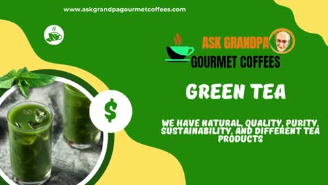 Ask Grandpa Gourmet Teas - Have a Cup of Tea with Grandpa!