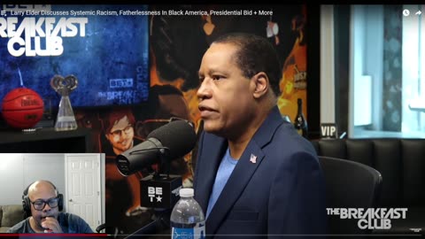 My take on larry elder on the breakfast club