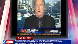 CNN denies voting fraud, despite own reports from 2006 warning it was 'national security risk'