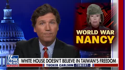 Tucker Carlson On Nancy Pelosi Visiting Taiwan - August 4th 2022