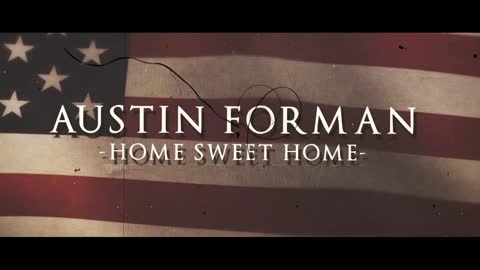 Austin Forman - Home Sweet Home - Lyric Video