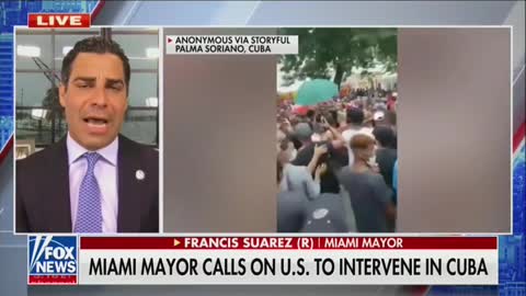 Miami Mayor Francis Suarez: Intervene in Cuba