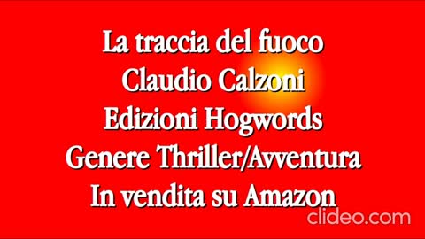 La traccia del fuoco, la grande avventura thriller di Claudio Calzoni