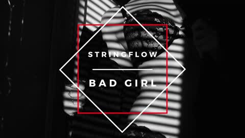 Stringflow - Bad Girl (Lyric Video)