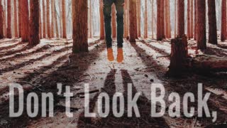 Don't Look Back - A Video By Jesus Daily