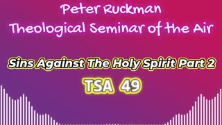 Sins Against The Holy Spirit Part 2