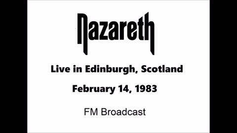 Nazareth - Live In Edinburgh, Scotland 1983 (FM Broadcast)