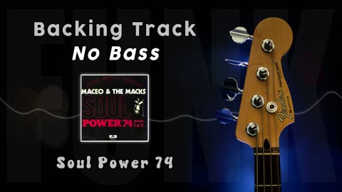 𝄢 FUNK backing track for Bass - 'Soul Power 74' - Maceo Parker - No Bass . #backingtrack