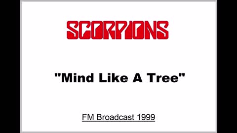 Scorpions - Mind Like A Tree (Live in San Bernadino, California 1999) FM Broadcast