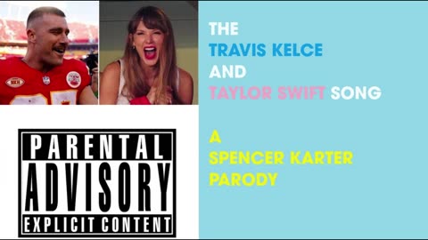 The Travis Kelce And Taylor Swift Song (Parody of SWEET TALKIN' GUY)