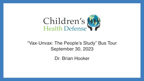 Children's Health Defense Bus Tour: Dr. Brian Hooker