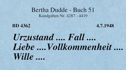 BD 4362 - URZUSTAND .... FALL .... LIEBE .... VOLLKOMMENHEIT .... WILLE ....